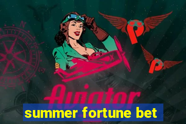 summer fortune bet